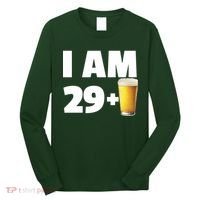 I Am 29 Plus Beer 30th Birthday Long Sleeve Shirt thumb 0