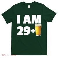 I Am 29 Plus Beer 30th Birthday T-Shirt thumb 0