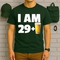 I Am 29 Plus Beer 30th Birthday T-Shirt thumb 6