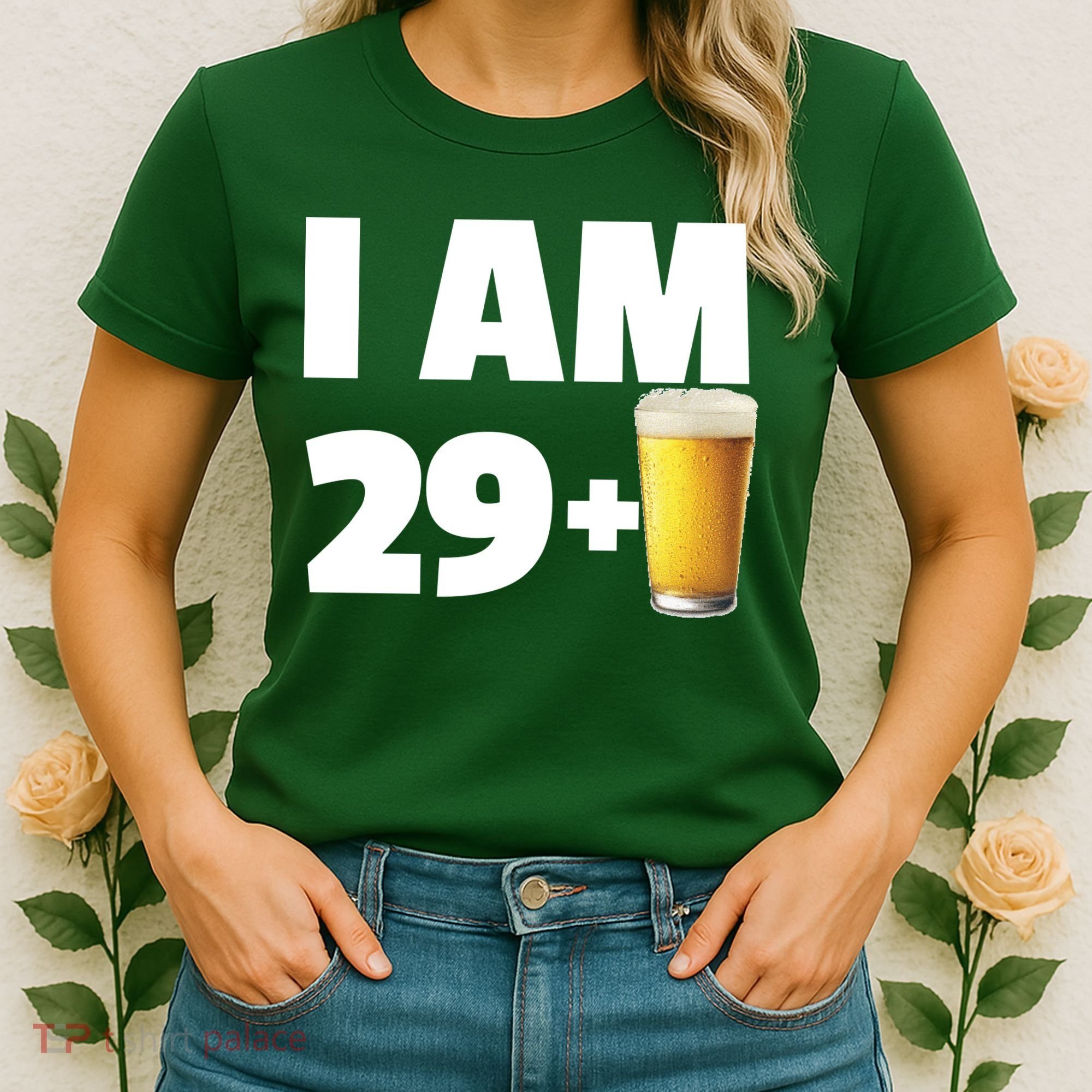I Am 29 Plus Beer 30th Birthday Women's T-Shirt