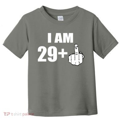 I Am 30 Middle Finger Toddler T-Shirt