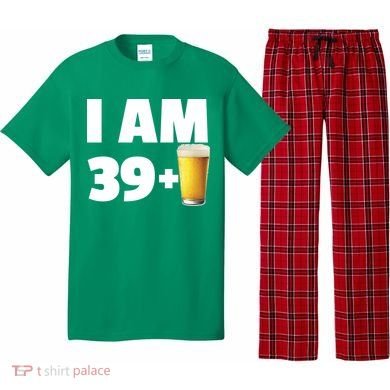 I Am 39 Plus Beer 40th Birthday Pajama Set