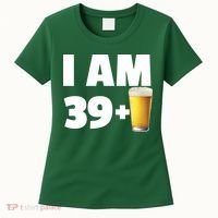I Am 39 Plus Beer 40th Birthday Women's T-Shirt thumb 0