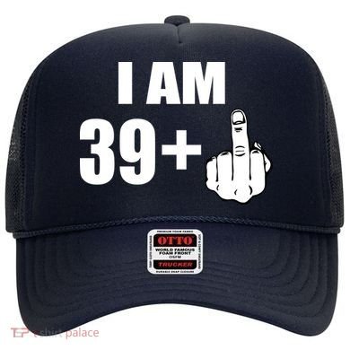 I Am 40 Middle Finger Hat