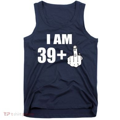 I Am 40 Middle Finger Tank Top