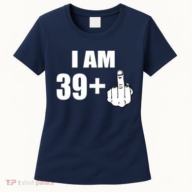 I Am 40 Middle Finger Women's T-Shirt