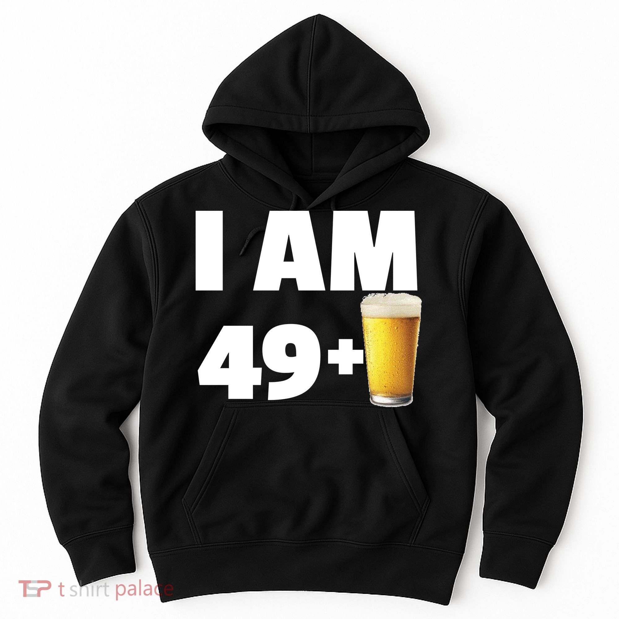 I Am 49 Plus Beer 50th Birthday Hoodie