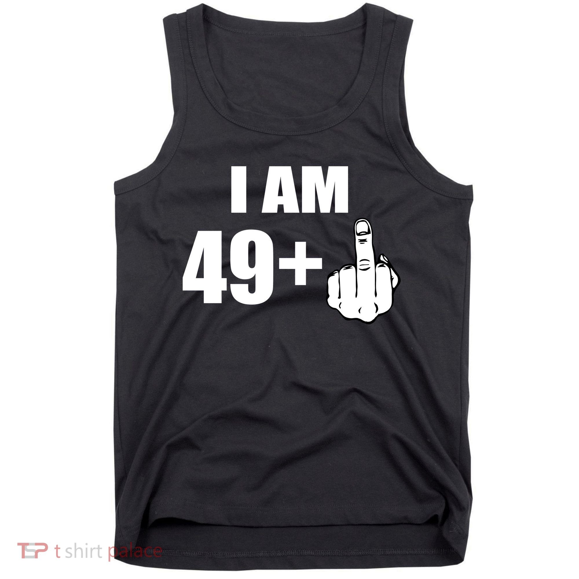I Am 50 Middle Finger Funny 50th Birthday Gift T-Shirt Tank Top