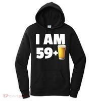I Am 59 Plus Beer 60th Birthday Women's Hoodie thumb 0