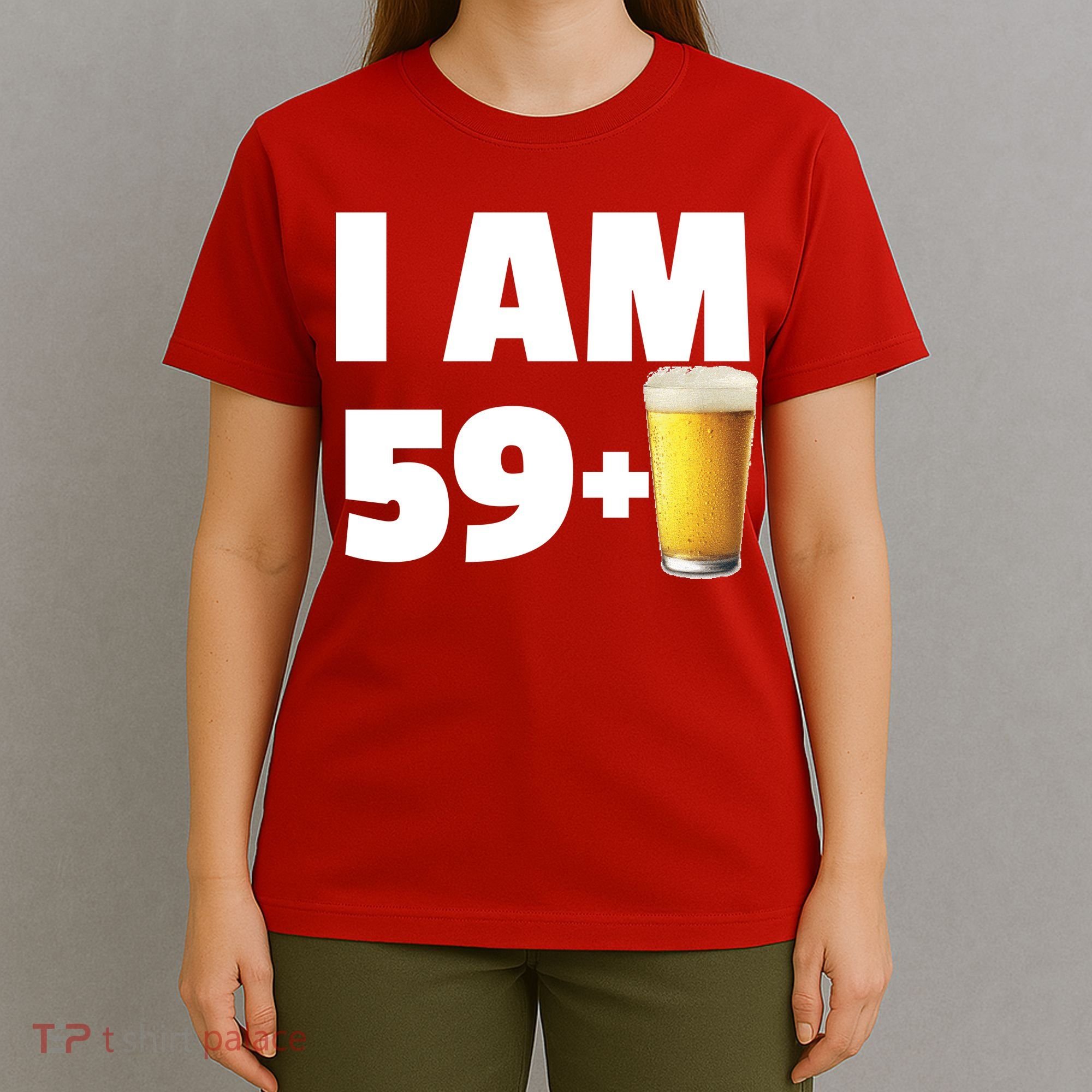 I Am 59 Plus Beer 60th Birthday T-Shirt