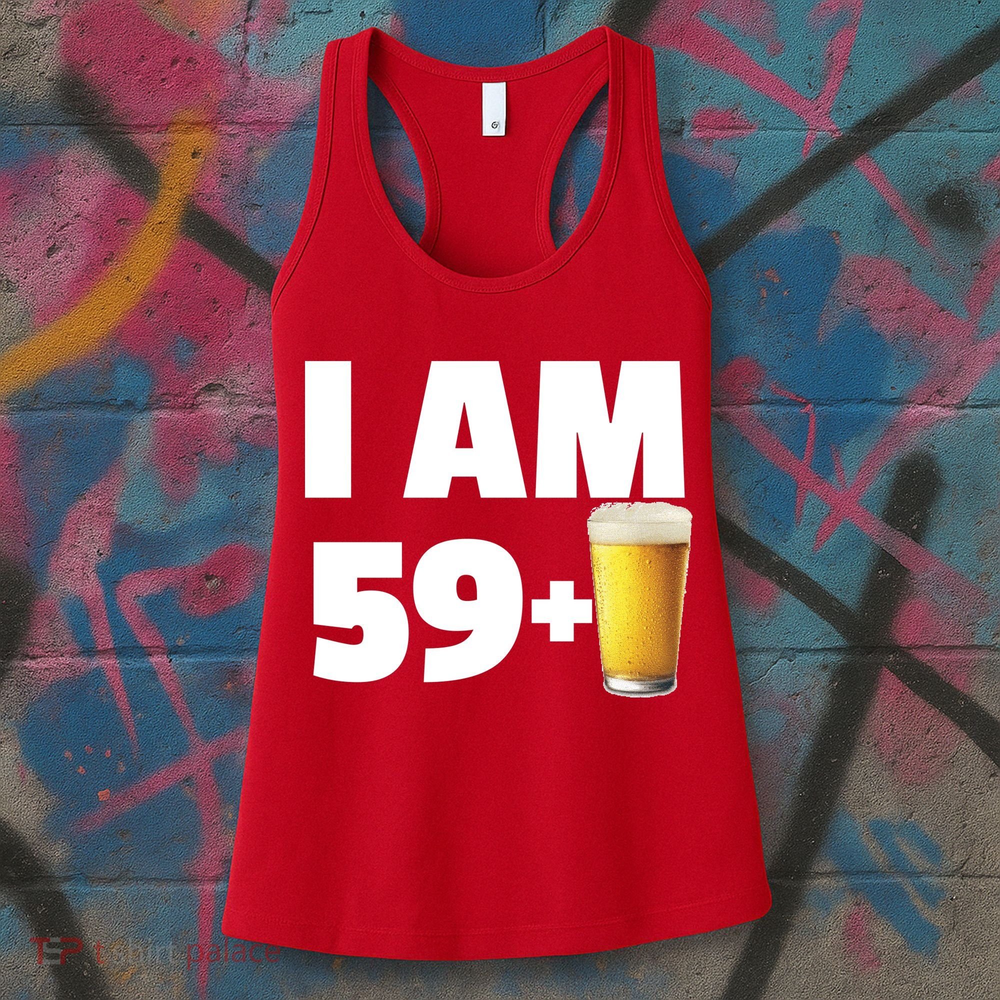 I Am 59 Plus Beer 60th Birthday Women's Tank Top