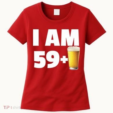 I Am 59 Plus Beer 60th Birthday Women's T-Shirt