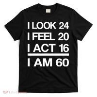 I Am 60 Funny 60th Birthday T-Shirt thumb 0