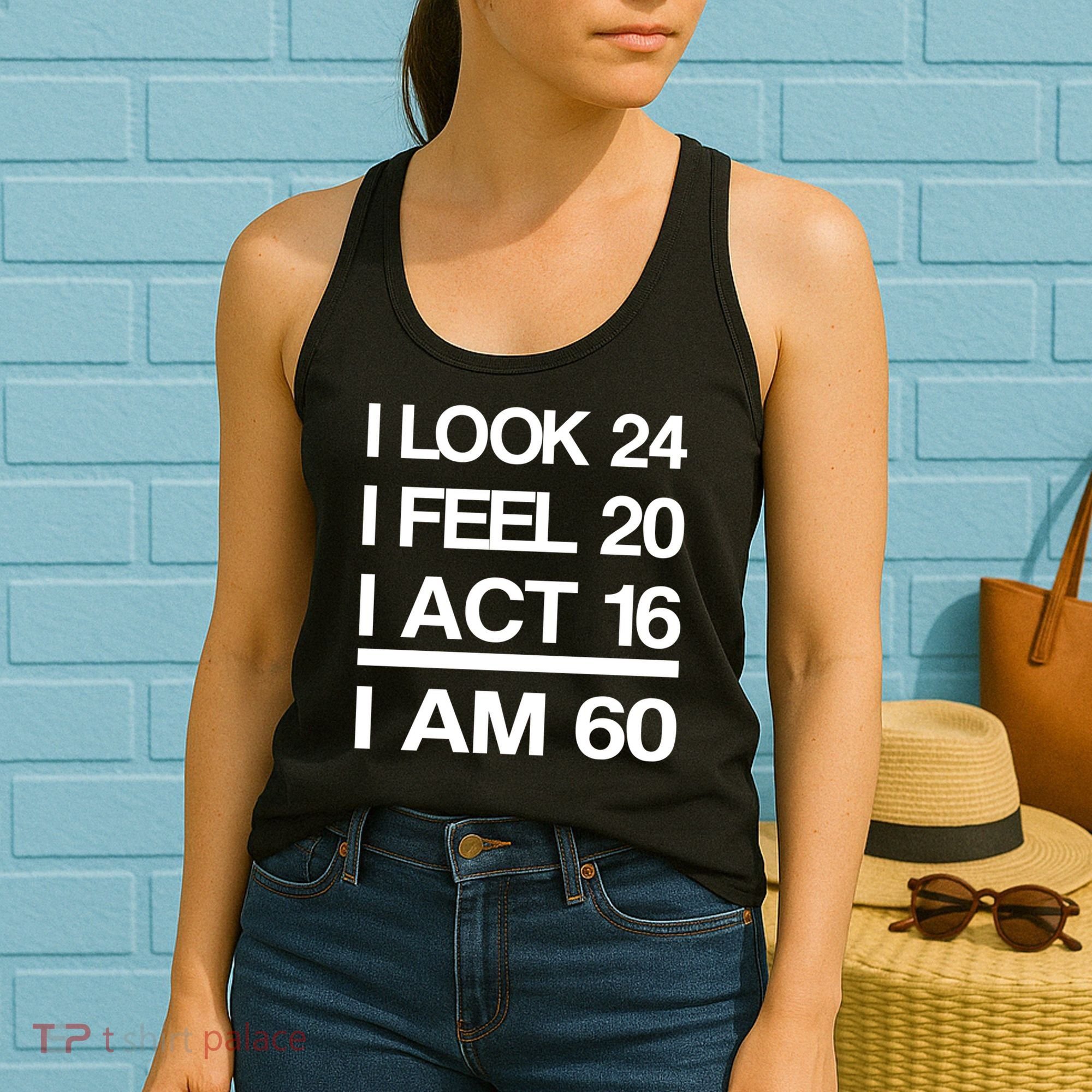 I Am 60 Funny 60th Birthday Women's Tank Top