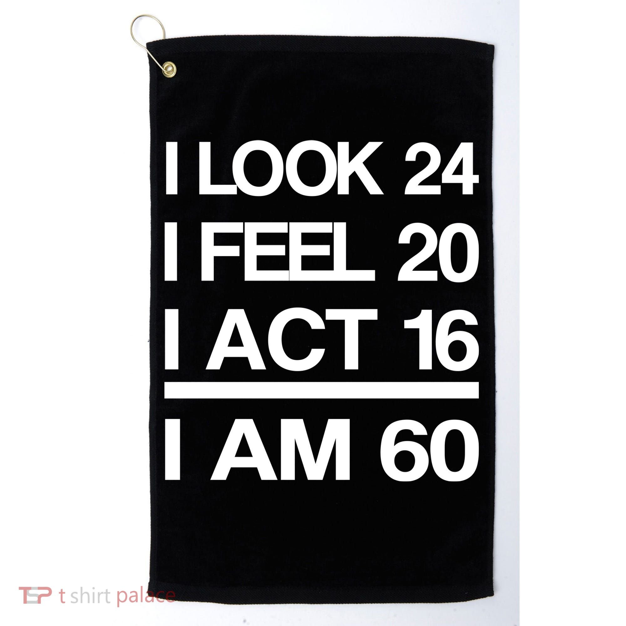 I Am 60 Funny 60th Birthday Golf Towel