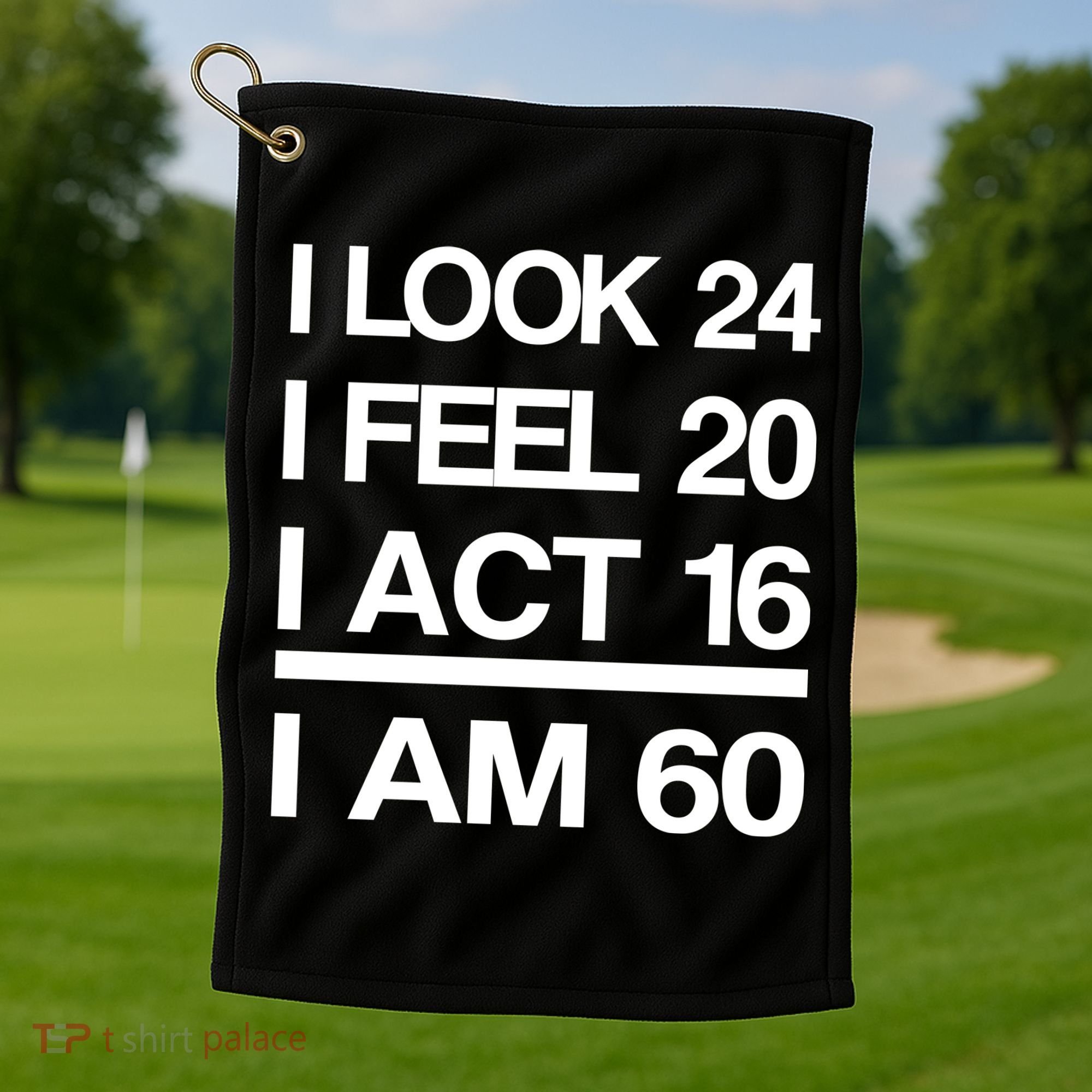 I Am 60 Funny 60th Birthday Golf Towel