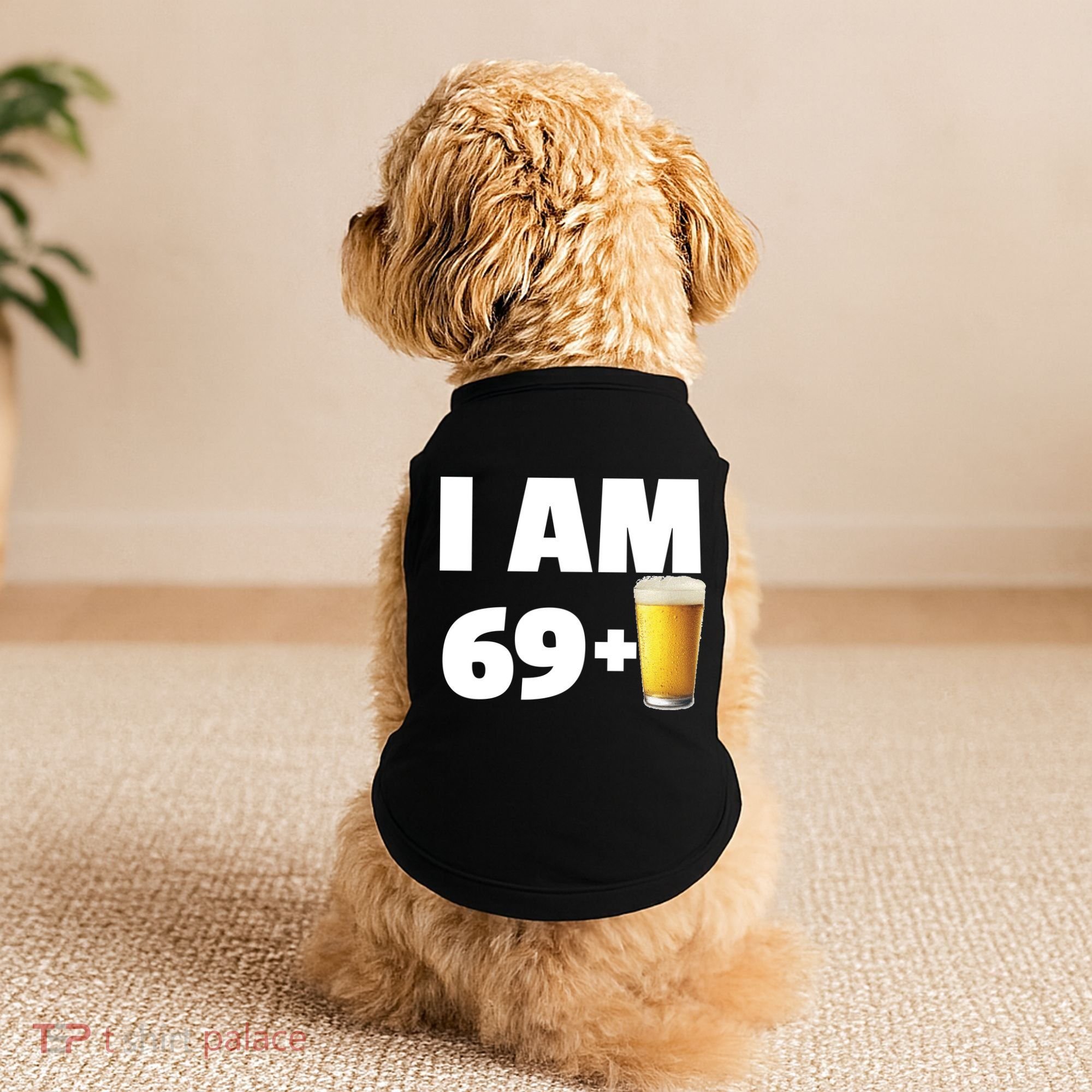 I Am 69 Plus Beer 70th Birthday Doggie Tank