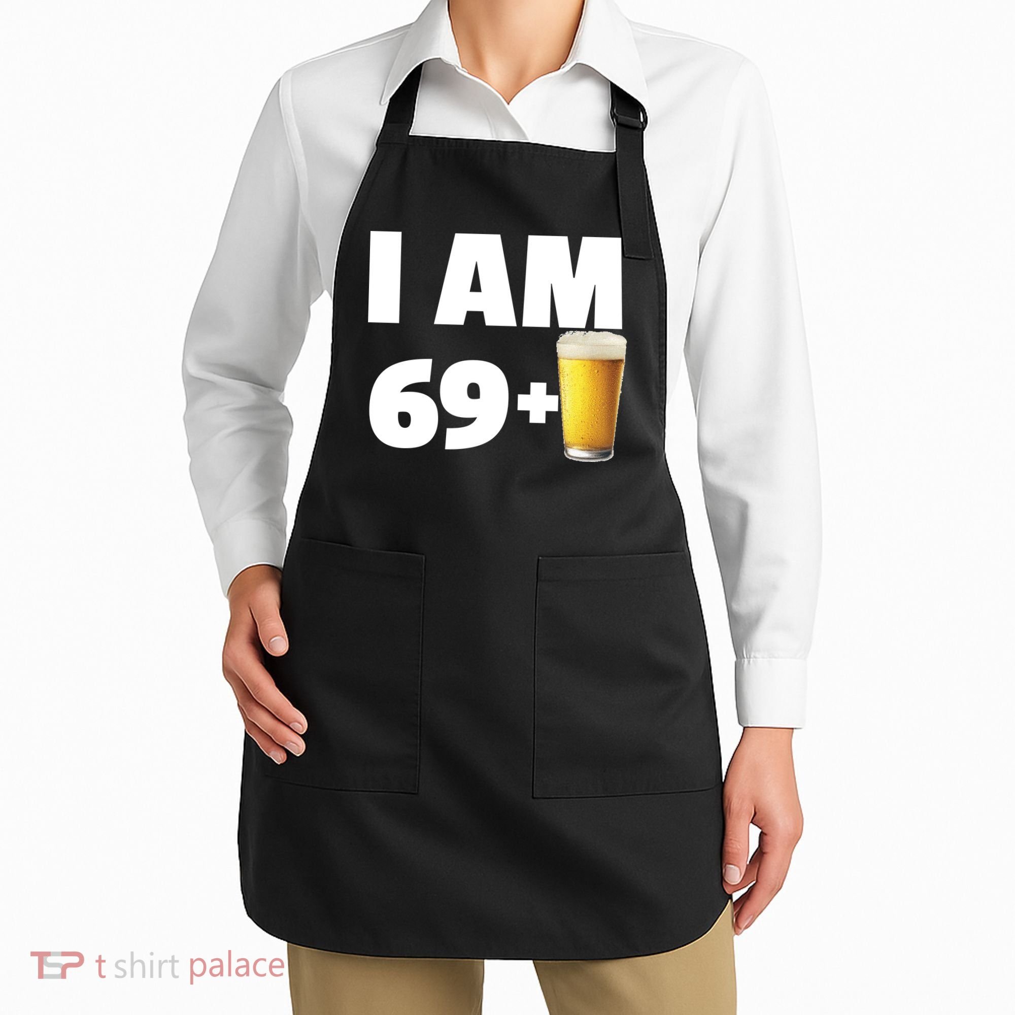 I Am 69 Plus Beer 70th Birthday Apron