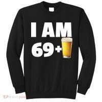 I Am 69 Plus Beer 70th Birthday Sweatshirt thumb 0