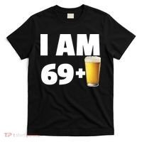 I Am 69 Plus Beer 70th Birthday T-Shirt thumb 0