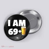I Am 69 Plus Beer 70th Birthday Button thumb 0
