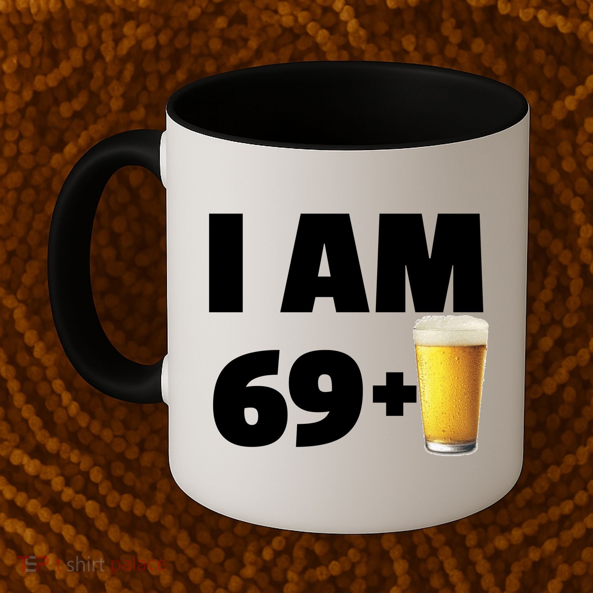 I Am 69 Plus Beer 70th Birthday Coffee Mug