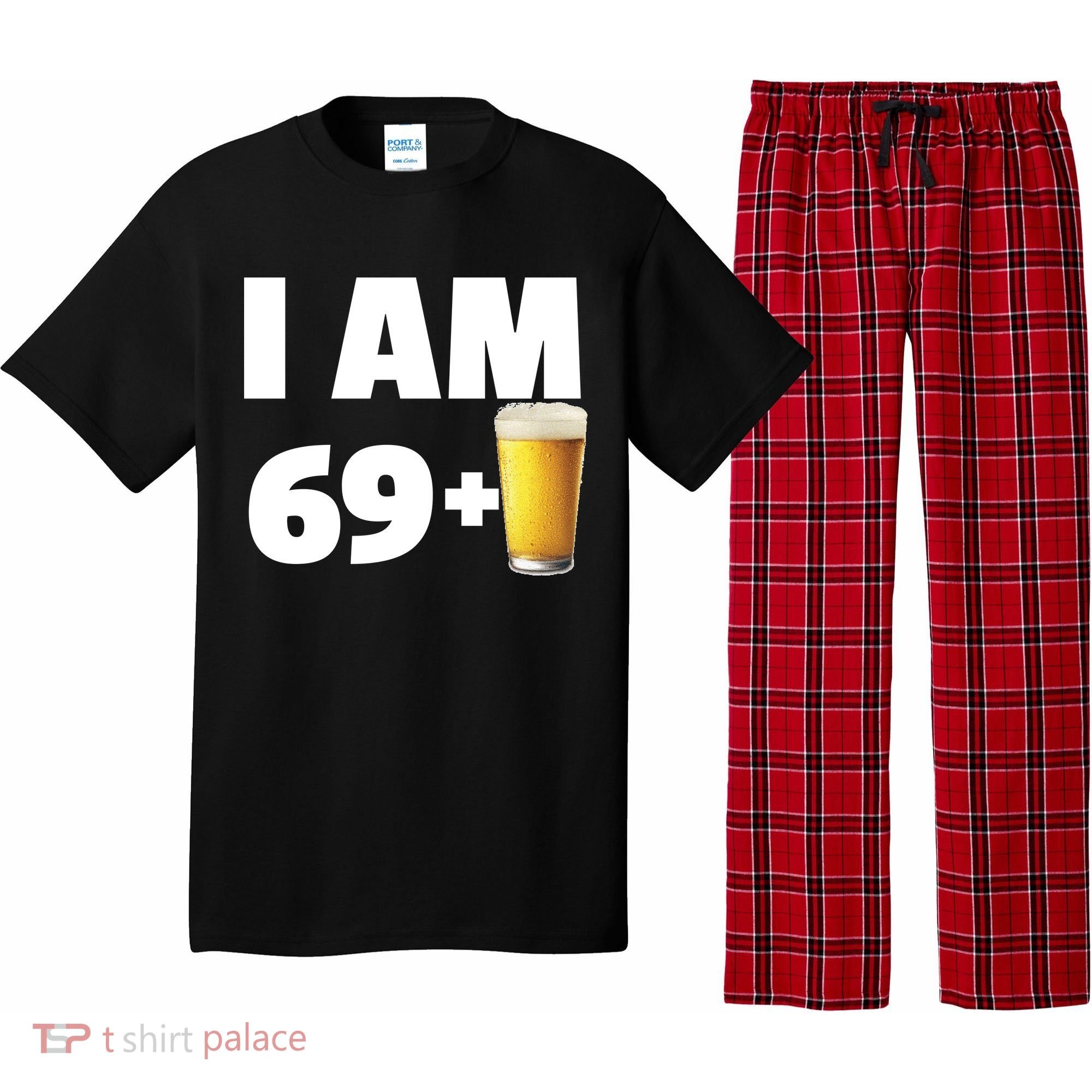 I Am 69 Plus Beer 70th Birthday Pajama Set