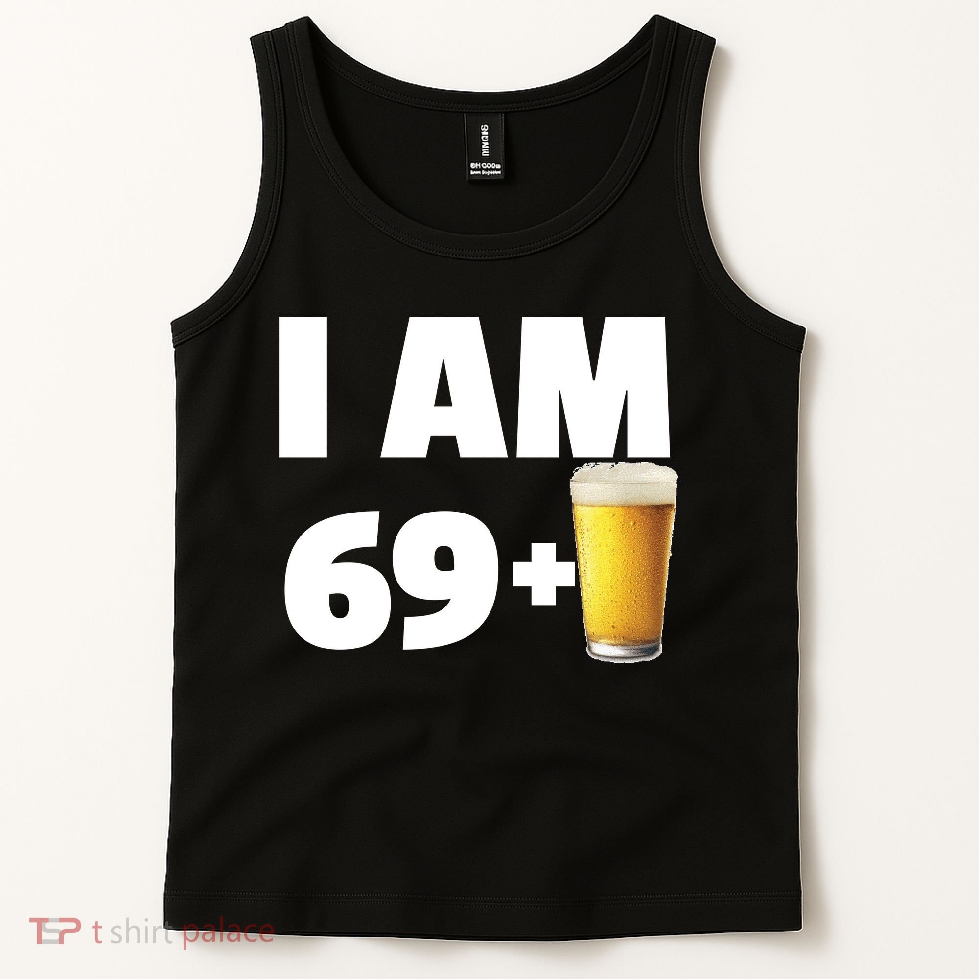 I Am 69 Plus Beer 70th Birthday Tank Top