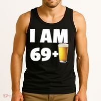 I Am 69 Plus Beer 70th Birthday Tank Top thumb 3