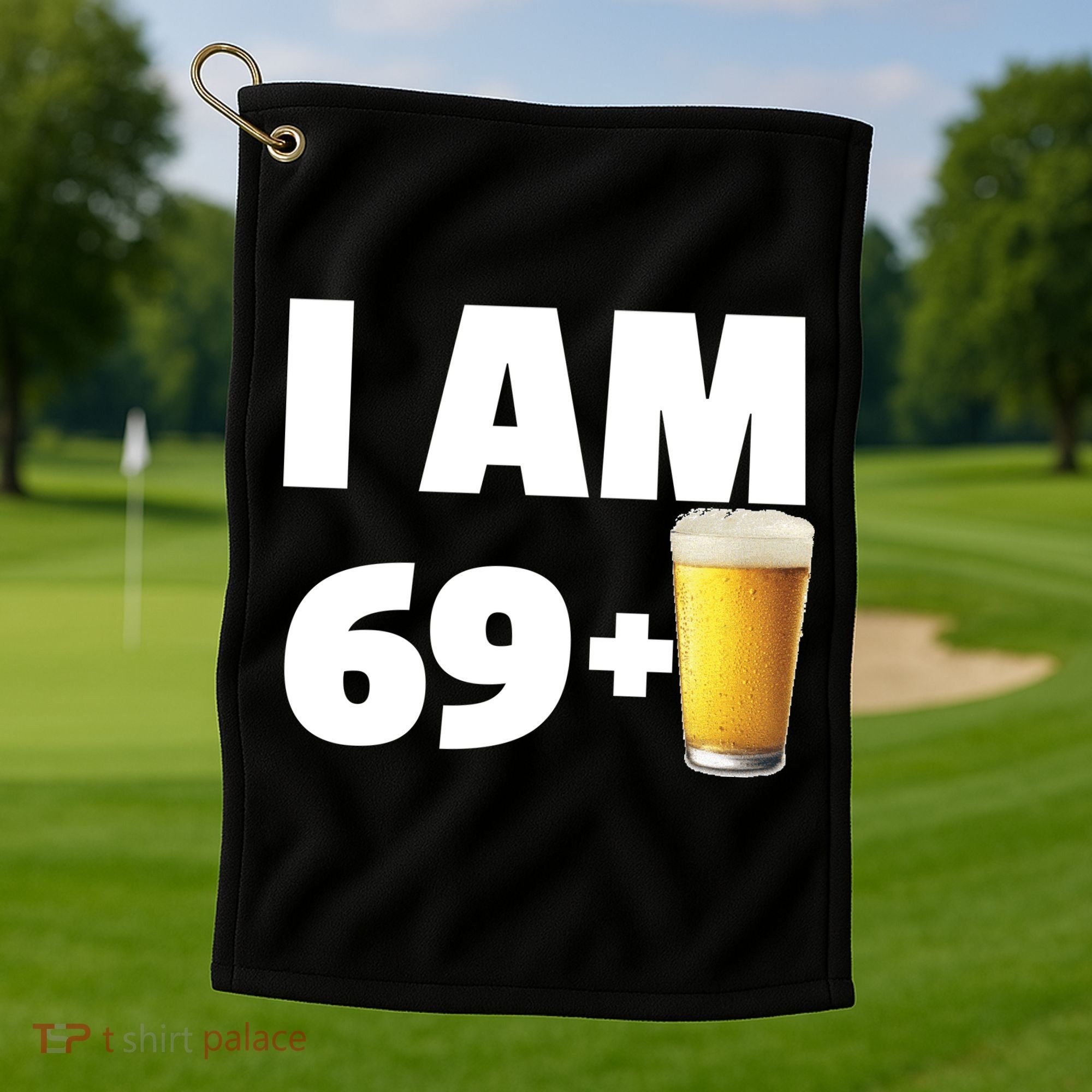 I Am 69 Plus Beer 70th Birthday Golf Towel