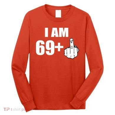 I Am 70 Middle Finger 70th Birthday Gift Long Sleeve Shirt