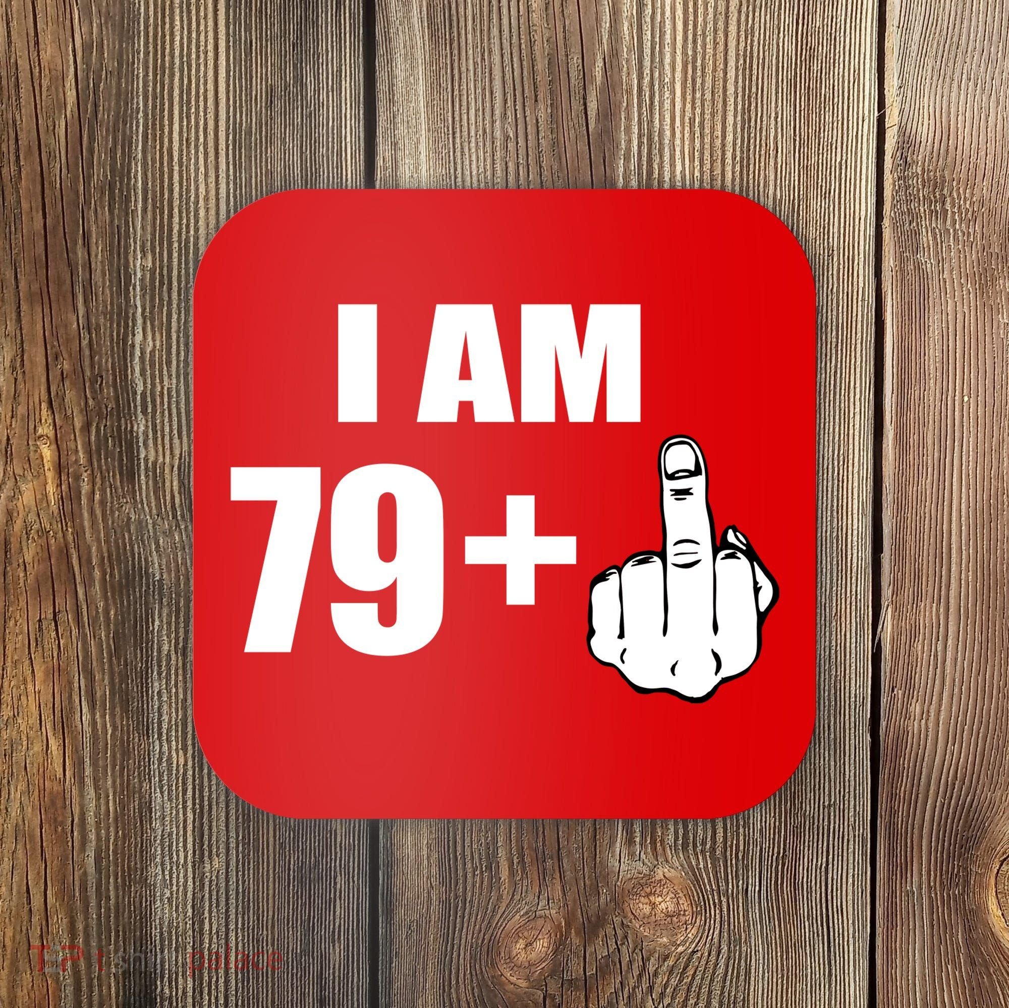 I Am 80 Middle Finger 80th Birthday Gift Coaster