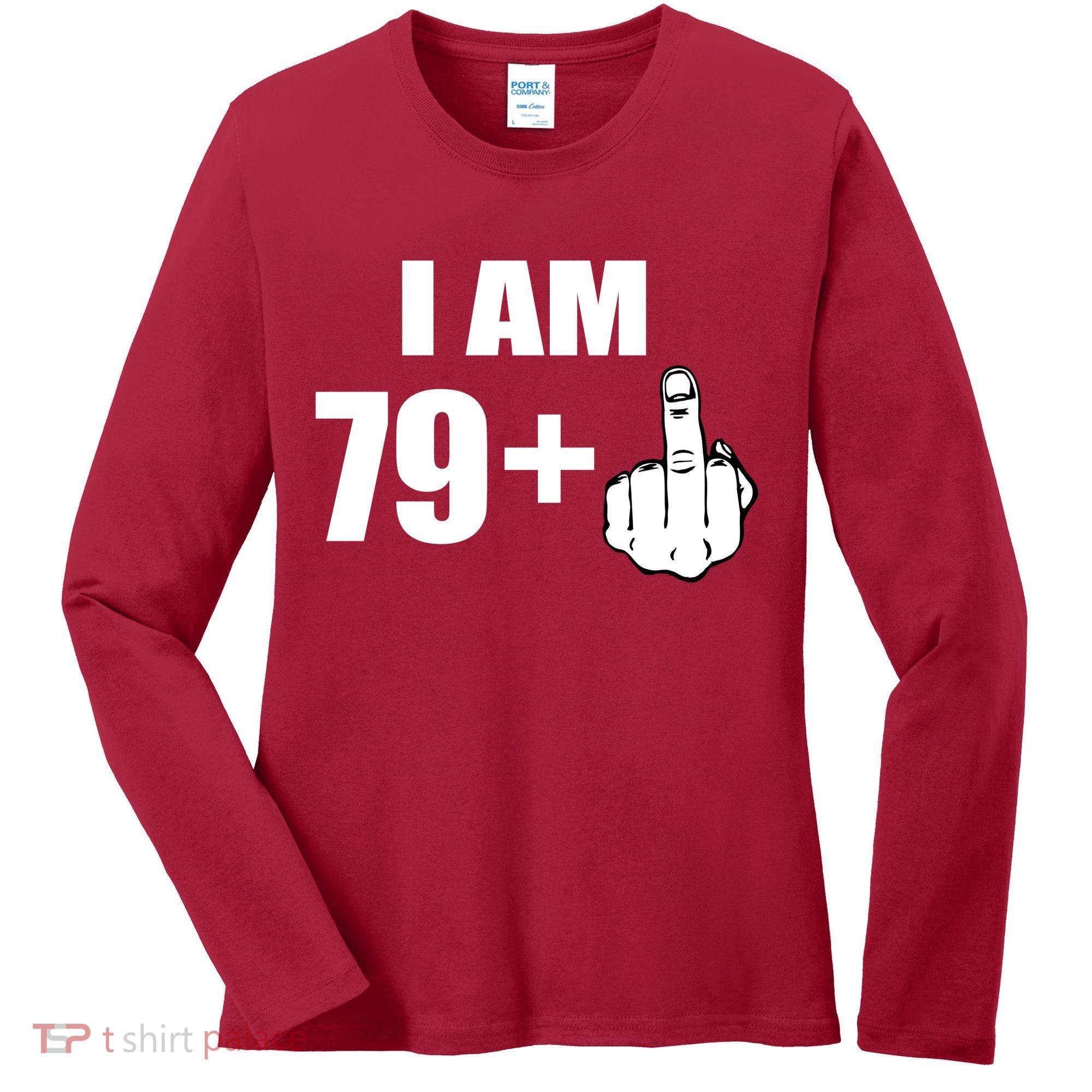 I Am 80 Middle Finger 80th Birthday Gift Women's Long Sleeve Shirt