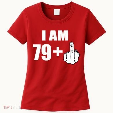 I Am 80 Middle Finger 80th Birthday Gift Women's T-Shirt