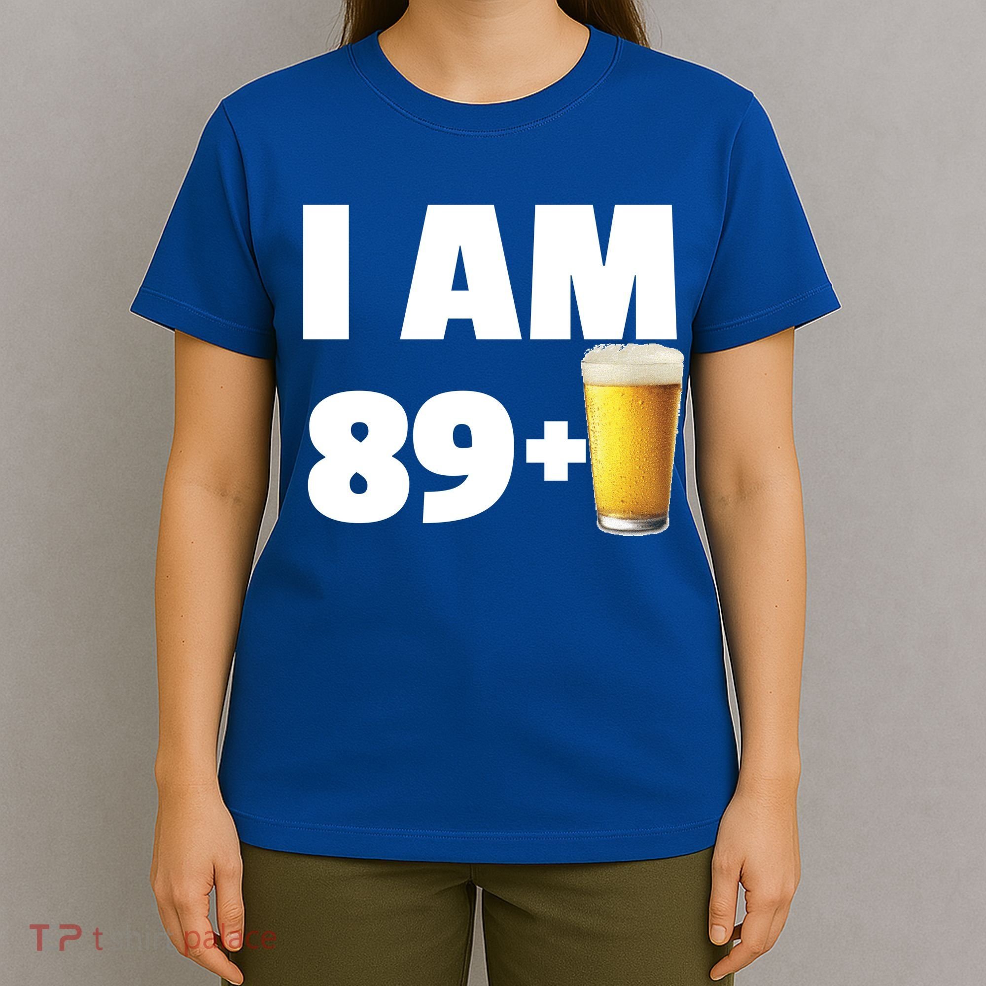 I Am 89 Plus Beer 90th Birthday T-Shirt