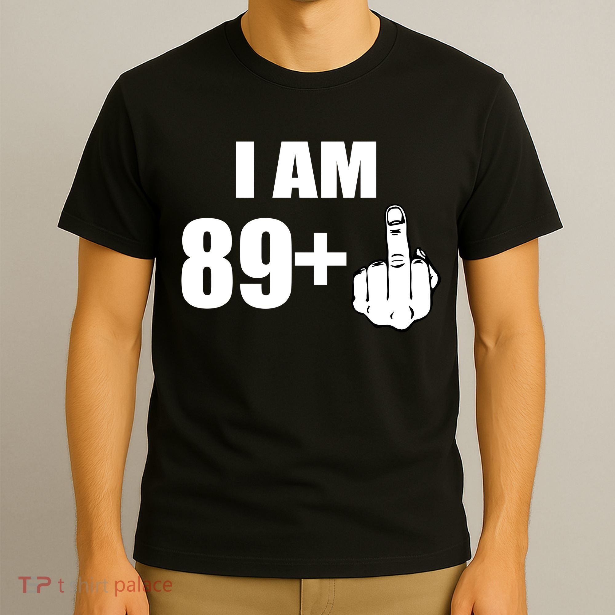 I Am 90 Middle Finger Funny 90th Birthday Gift T-Shirt