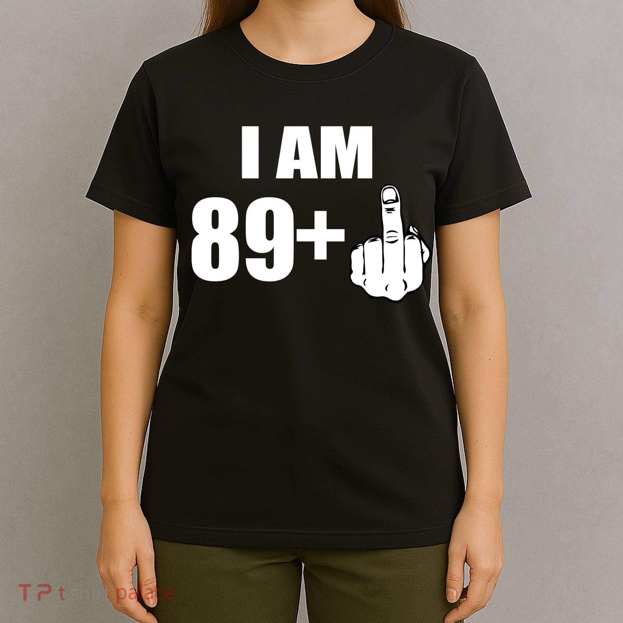 I Am 90 Middle Finger Funny 90th Birthday Gift T-Shirt