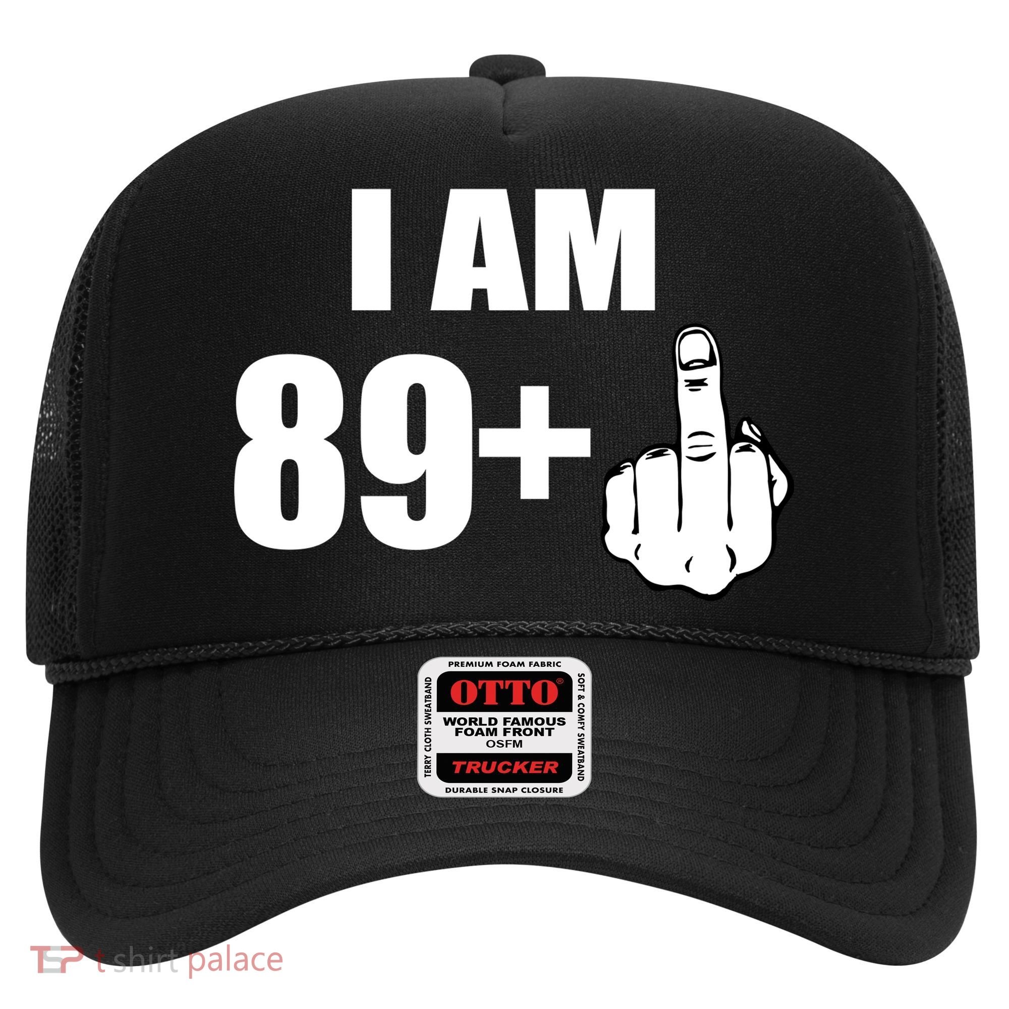 I Am 90 Middle Finger Funny 90th Birthday Gift Hat