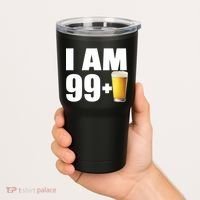 I Am 99 Plus Beer 100th Birthday Tumbler thumb 2
