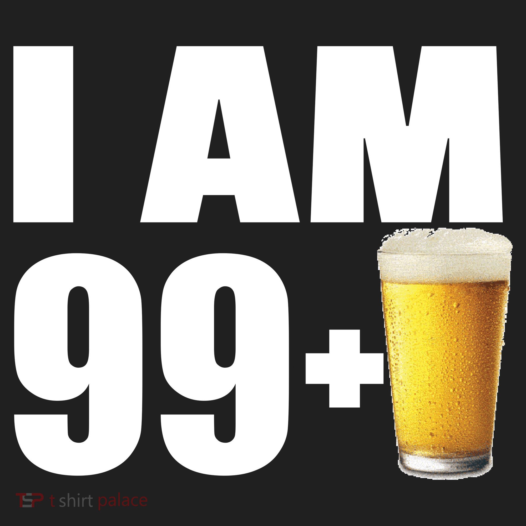 I Am 99 Plus Beer 100th Birthday Tumbler