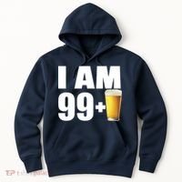 I Am 99 Plus Beer 100th Birthday Hoodie thumb 0