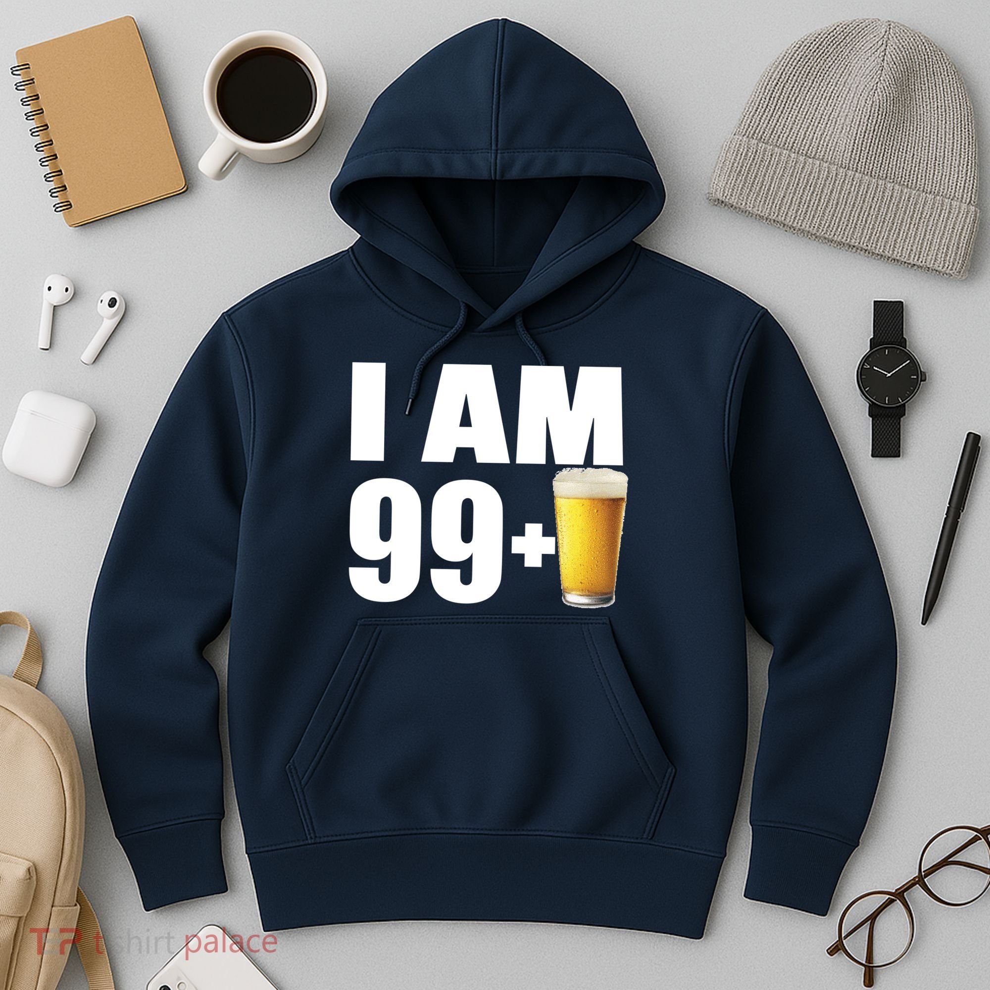 I Am 99 Plus Beer 100th Birthday Hoodie