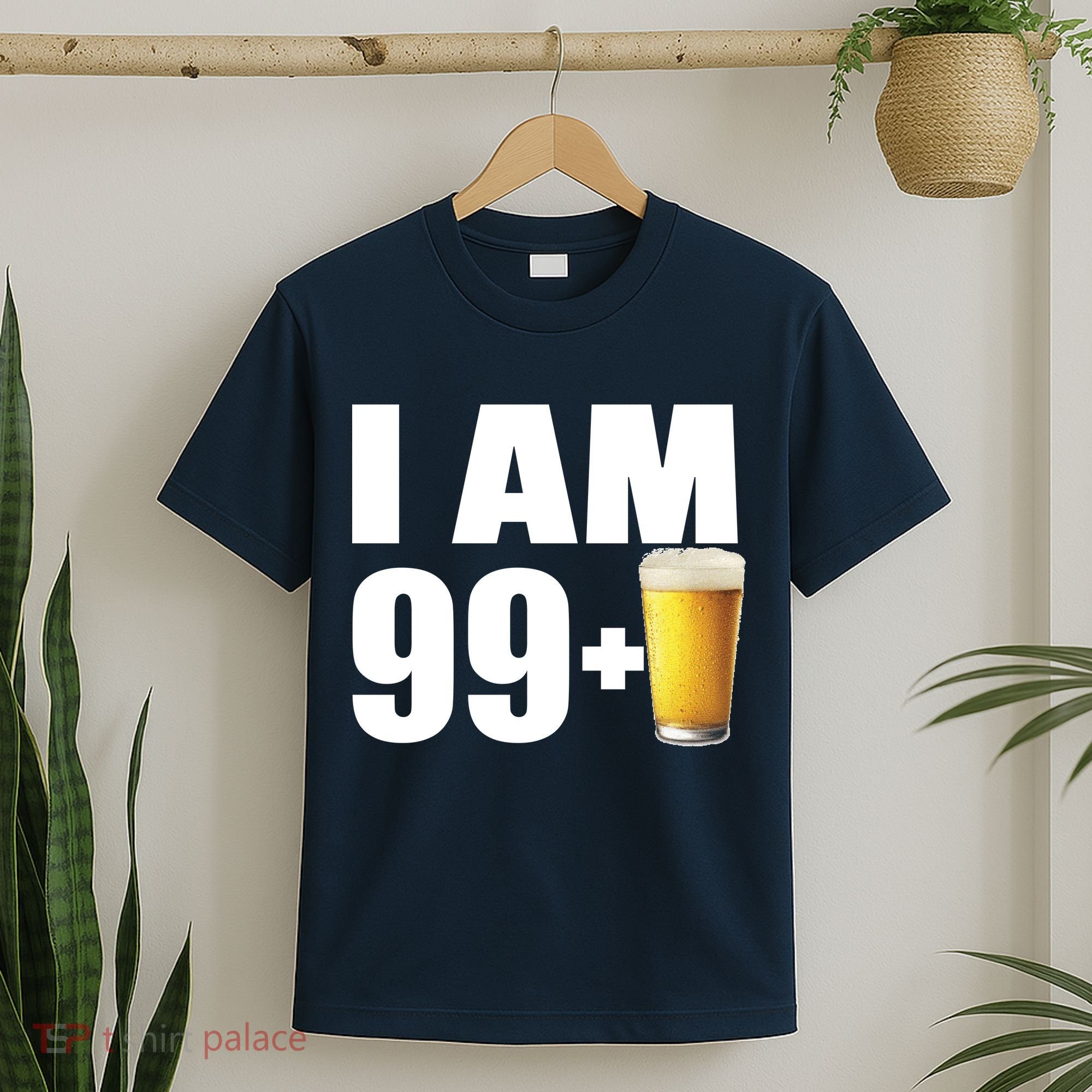 I Am 99 Plus Beer 100th Birthday T-Shirt