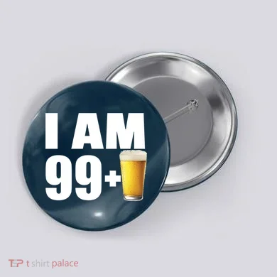 I Am 99 Plus Beer 100th Birthday Button