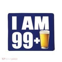I Am 99 Plus Beer 100th Birthday Mousepad thumb 0