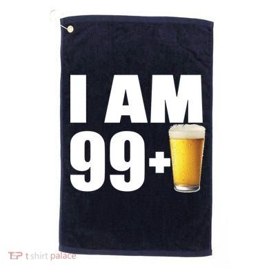 I Am 99 Plus Beer 100th Birthday Golf Towel