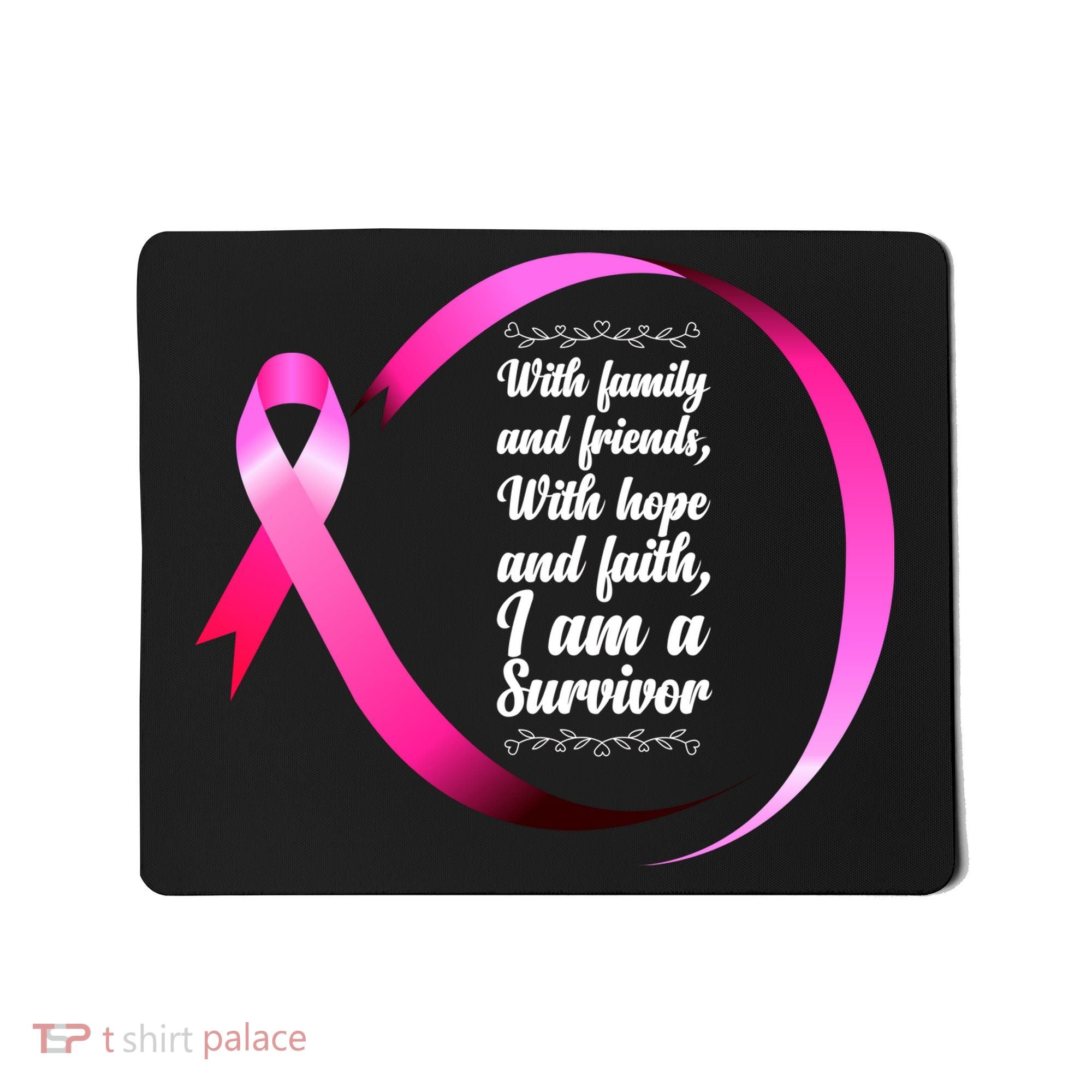 I Am A Breast Cancer Survivor Mousepad