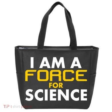 I Am A Force for Science Tote Bag