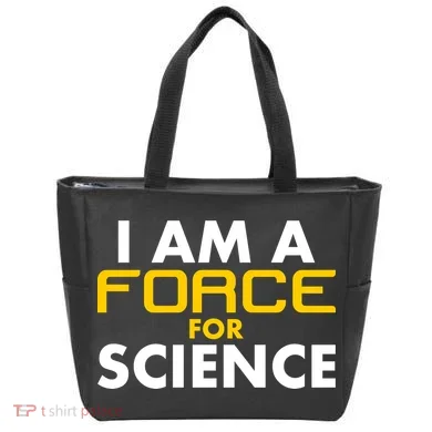 I Am A Force for Science Tote Bag