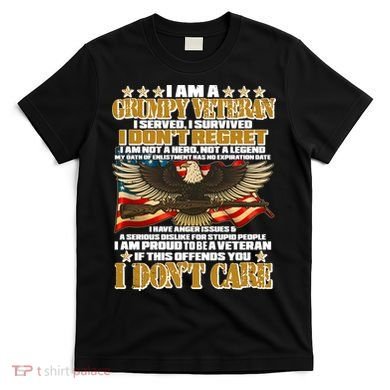 I Am A Grumpy Proud Veteran Funny T-Shirt
